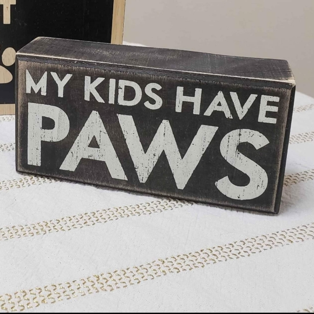 One (1) "My Kids Have Paws" sign